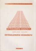 Hegedűs József,Fodor Árpád - Értékelemzési kézikönyv