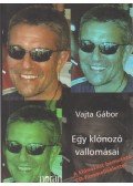 Vajta Gábor - Egy klónozó vallomásai