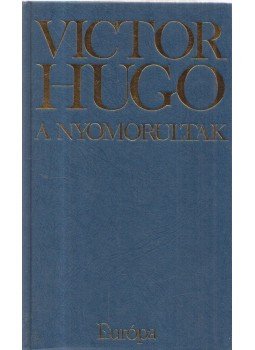 Victor Hugo - A nyomorultak I-II. Victor Hugo - A nyomorultak I-II., Budapest 1996 antikvár könyv