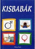 Gee, Robyn - Kisbabák