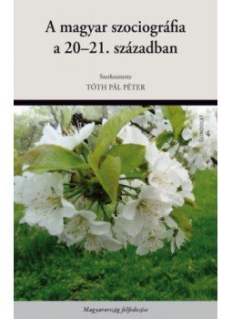  - A magyar szociográfia a 20-21. században, null 2018 antikvár könyv