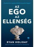 Ryan Holiday - Az ego az ellenség