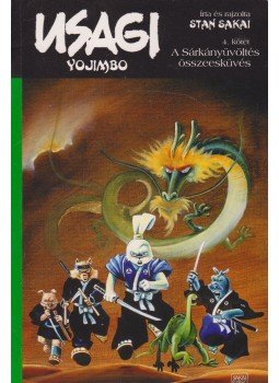 Stan Sakai - Usagi Yojimbo 4. - A Sárkányüvöltés összeesküvés - A Sárkányüvöltés összeesküvés, Budapest 2008 antikvár könyv