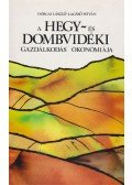 Dorgai László,Laczkó István - A hegy- és dombvidéki gazdálkodás ökonómiája