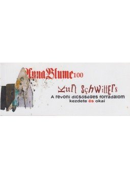 Kurt Schwitters - A revoni dicsőséges forradalom kezdete és okai,  2018 antikvár könyv
