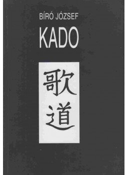Bíró József - Kado (dedikált) Bíró József - Kado (dedikált), Budapest 2007 antikvár könyv