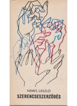 Nemes László - Szerencseszerződés (dedikált) Nemes László - Szerencseszerződés (dedikált), Budapest 1977 antikvár könyv