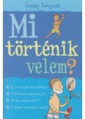 Alex Frith - Mi történik velem? - Fiúknak