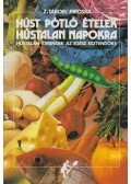Z. Tábori Piroska - Húst pótló ételek hústalan napokra