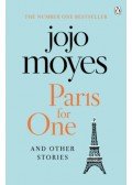 Jojo Moyes - Paris for One and Other Stories