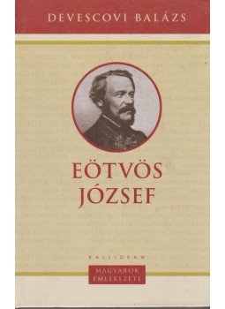 Devescovi Balázs - Eötvös József Devescovi Balázs - Eötvös József, Pozsony 2007 antikvár könyv