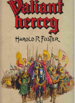 Harold R. Foster - Valiant herceg