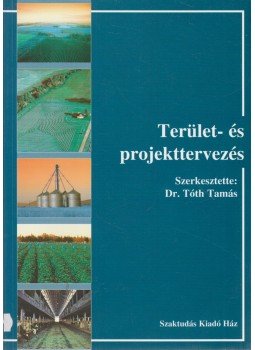 Tóth Tamás - Terület- és projekttervezés Tóth Tamás - Terület- és projekttervezés, Budapest 2009 antikvár könyv
