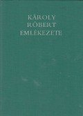 Kristó Gyula,Makk Ferenc - Károly Róbert emlékezete