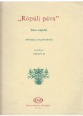 Járdányi Pál - "Röpülj páva"