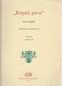 Járdányi Pál - "Röpülj páva" Járdányi Pál - "Röpülj páva", Budapest 0 antikvár könyv