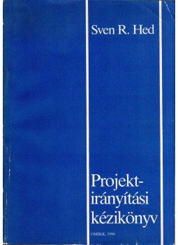 Sven R. Hed - Projektirányítási kézikönyv, Budapest 1990 antikvár könyv