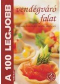 Toró Elza - A 100 legjobb vendégváró falat