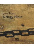 Vass Tibor - A Nagy Bibin (dedikált)