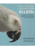 Sally Boysen - Bolygónk legokosabb állatai