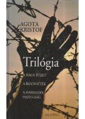 Agota Kristof - Trilógia