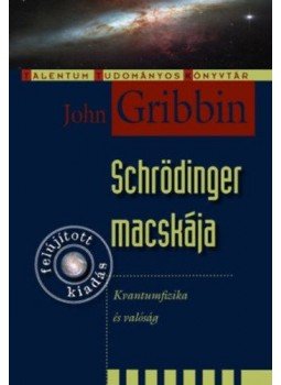 John Gribbin - Schrödinger macskája John Gribbin - Schrödinger macskája, Budapest 2012 antikvár könyv