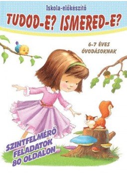 - Tudod-e? Ismered-e? - Iskola-előkészítő 6-7 éves óvodásoknak - Tudod-e? Ismered-e? - Iskola-előkészítő 6-7 éves óvodásoknak, null 2018 antikvár könyv