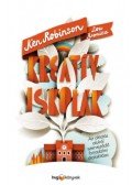 Ken Robinson,Lou Aronica - Kreatív iskolák