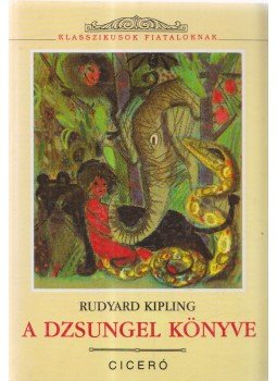 Rudyard Kipling - A dzsungel könyve Rudyard Kipling - A dzsungel könyve, Budapest 0 antikvár könyv