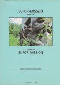 Kovács Attila (szerk.),Skrinyár Eszter - EUFOR- Misszió - Szarajevó