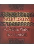 Zágoni Jenő - Bethlen Gábor és a baptisták