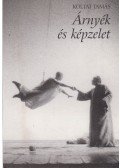 Koltai Tamás - Árnyék és képzelet (dedikált)