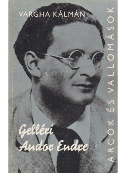 Varga Kálmán - Gelléri Andor Endre (dedikált) Varga Kálmán - Gelléri Andor Endre (dedikált), Budapest 1973 antikvár könyv