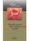Székács Vera (szerk.) - Huszadik századi latin-amerikai novellák