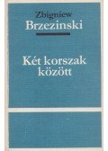 Zbigniew Brzezinski - Két korszak között