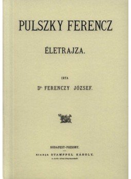 Dr. Ferenczy József - Pulszky Ferenczéletrajza Dr. Ferenczy József - Pulszky Ferenczéletrajza, null 2012 antikvár könyv