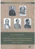 Solymosy József - Forradalomés szabadságharc Északkelet-Magyarországon 1848-1849-ben