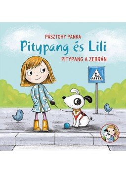 PÁSZTOHY PANKA - Pitypang a zebrán - Pitypang és Lili PÁSZTOHY PANKA - Pitypang a zebrán - Pitypang és Lili, null 2018 antikvár könyv