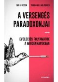 Thomas Hylland Eriksen, Dag O. Hessen - A versengés paradoxonjai - Evolúciós folyamatok a mindennapokban