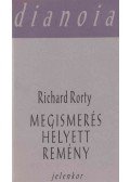 Rorty, Richard - Megismerés helyett remény