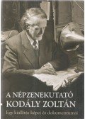 Pávai István - A népzenekutató Kodály Zoltán