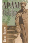 BRUHNS, WIBKE - Apám földje (dedikált)
