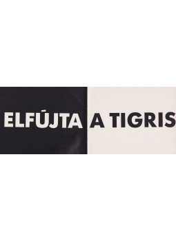 Fábry Sándor - Elfújta a tigris Fábry Sándor - Elfújta a tigris, Budapest 1994 antikvár könyv