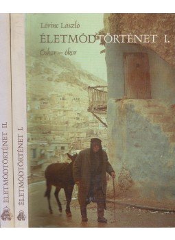 Lőrinc László - Életmódtörténet I-II. Lőrinc László - Életmódtörténet I-II., Budapest 1997 antikvár könyv