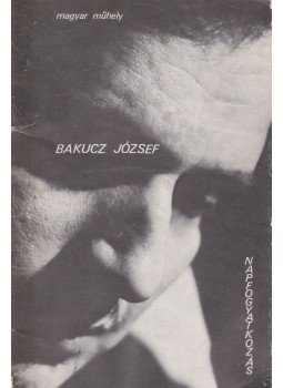 Bakucz József - Napfogyatkozás (dedikált) Bakucz József - Napfogyatkozás (dedikált), Párizs 1968 antikvár könyv