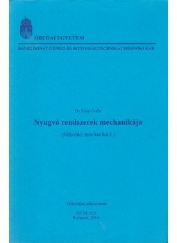 Dr. Kósa Csaba - Nyugvó rendszerek mechanikája Dr. Kósa Csaba - Nyugvó rendszerek mechanikája, Budapest 2010 antikvár könyv