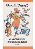 Gerald Durrell - Aranydenevérek, rózsaszín galambok