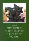Hunnivári Zoltán - From Harun al-Rasid up to the Times of Saladin
