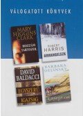 David BALDACCI,Mary Higgins Clark,Robert Harris,Barbara Delinsky - Hozzám tartozol / Arhangelszk / Egyszerű igazság / Kanyargós utak