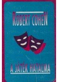 Cohen, Robert - A játék hatalma
